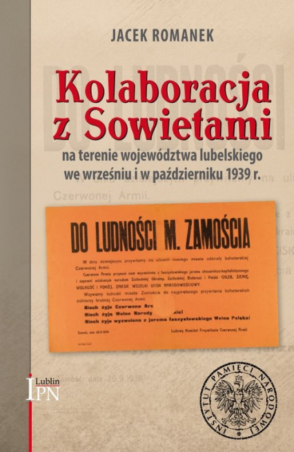 Kolaboracja z Sowietami na terenie województwa lubelskiego we wrześniu i październiku 1939 r.