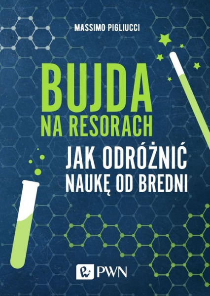 Bujda na resorach Jak odróżnić naukę od bredni