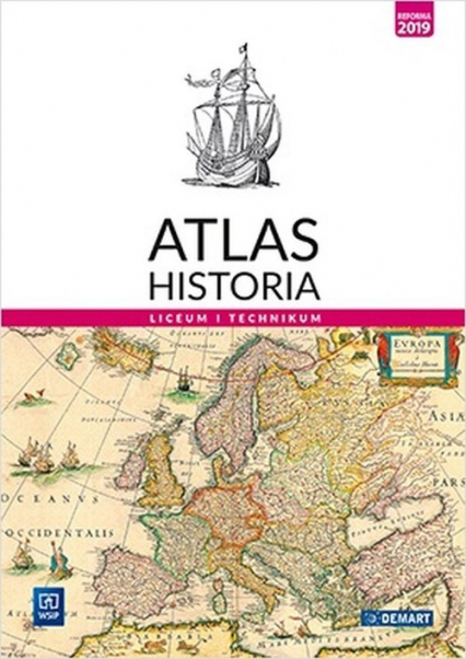 Atlas Historia Liceum i technikum. Szkoła ponadpodstawowa