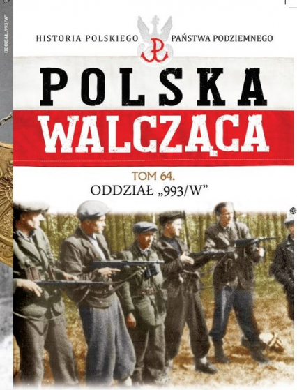 Polska Walcząca Tom 64 Oddział