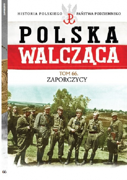 Polska Walcząca Tom 66 Zaporczycy