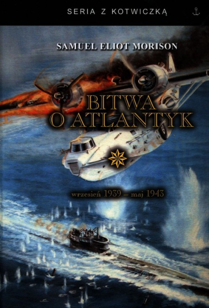 Bitwa o Atlantyk 1 wrzesień 1939-maj 1943