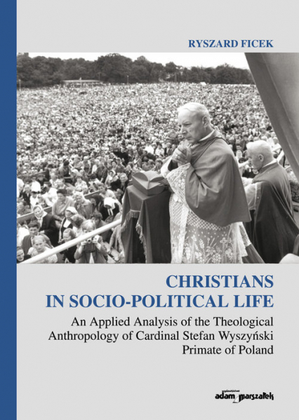 Christians in Socio-Political Life An Applied Analysis of the Theological Anthropology of Cardinal