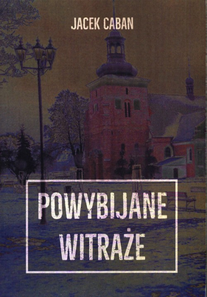 Powybijane witraże