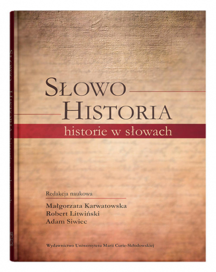 Słowo - Historia, historie w słowach