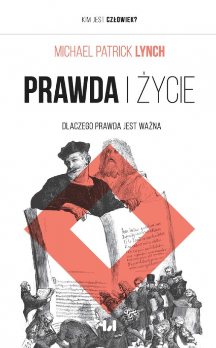 Prawda i życie Dlaczego prawda jest ważna