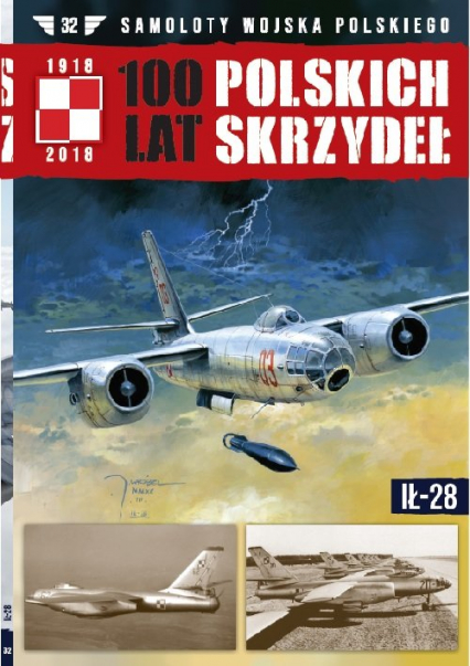 100 lat polskich skrzydeł Tom 32 IŁ-28