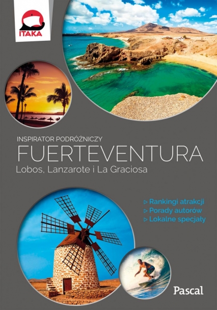 Fuertaventura, Lobos, Lanzarote i La Graciosa (Inspirator podróżniczy)
