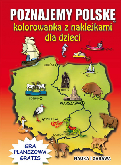 Poznajemy Polskę Kolorowanka z naklejkami dla dzieci Gra planszowa gratis