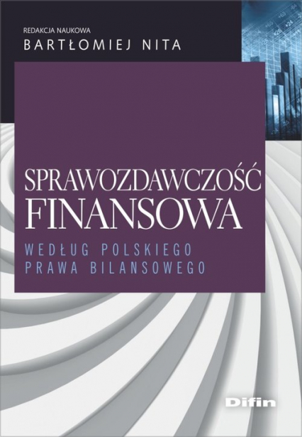 Sprawozdawczość finansowa według polskiego prawa bilansowego