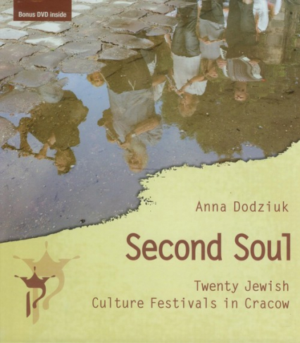 Second Soul Twenty Jewish Culture Festivals in Cracow