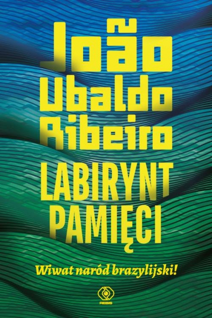 Labirynt pamięci Wiwat naród brazylijski!