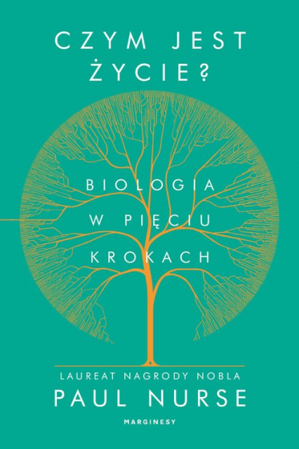 Czym jest życie Biologia w pięciu krokach