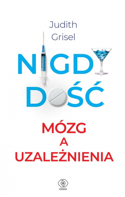 Nigdy dość Mózg a uzależnienia