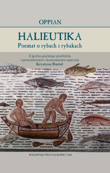 Oppian Halieutika Poemat o rybach i rybakach