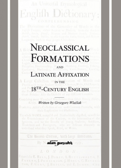 Neoclassical Formations and Latinate Affixation in the 18th Century English