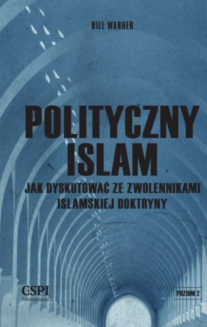 Polityczny islam Jak dyskutować ze zwolennikami islamskiej doktryny