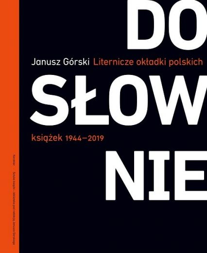 Dosłownie Liternicze i typograficzne okładki polskich książek 1944-2019