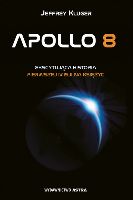 Apollo 8 Pierwsza misja na księżyc