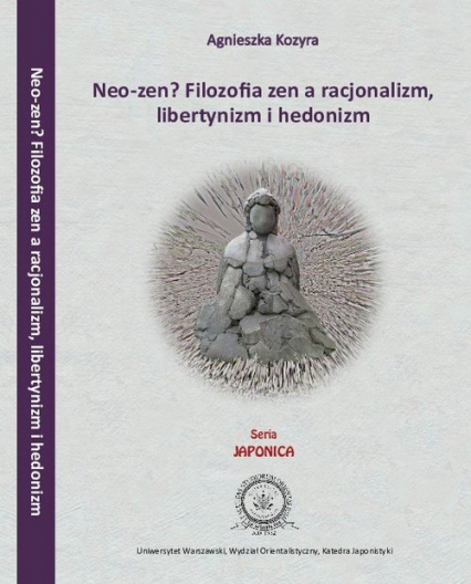 Neo-zen? Filozofia zen a racjonalizm, libertynizm hedonizm