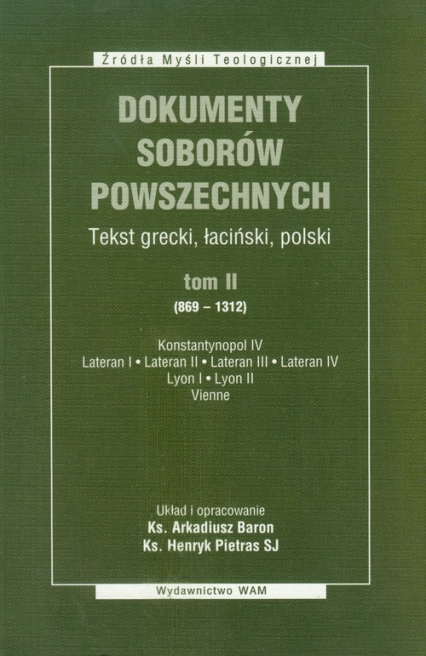 Dokumenty Soborów Powszechnych Tom 2 869-1312