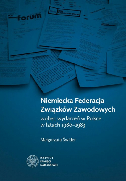 Niemiecka Federacja Związków Zawodowych wobec wydarzeń w Polsce w latach 1980-1983