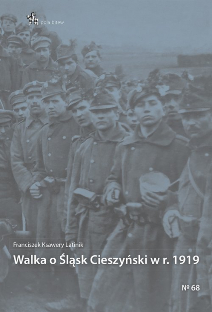Walka o Śląsk Cieszyński w r. 1919