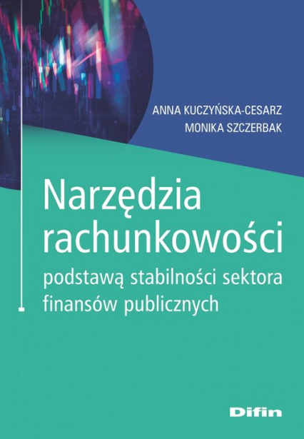 Narzędzia rachunkowości podstawą stabilności sektora finansów publicznych