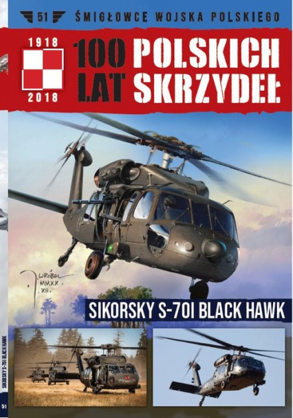 100 lat polskich skrzydeł Tom 51 SIKORSKY S-70I BLACK HAWK