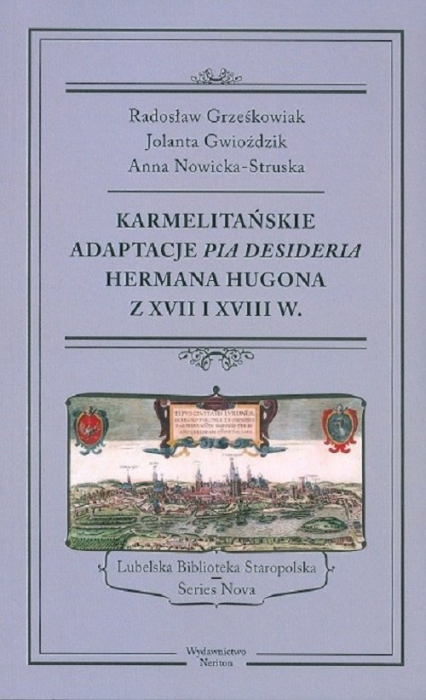 Karmelitańskie adaptacje Pia Desideria Hermana Hugona z XVII i XVIII w.