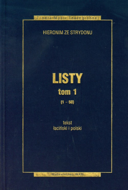 Listy Tom 1 1-50. Tekst łaciński i polski