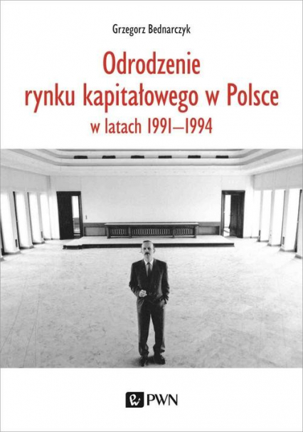 Odrodzenie rynku kapitałowego w Polsce w latach 1991-1994