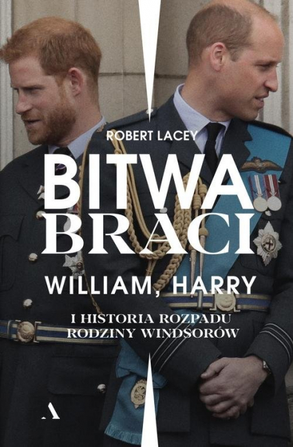 Bitwa braci William, Harry i historia rozpadu rodziny Windsorów