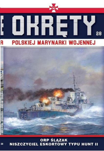 Okręty Polskiej Marynarki Wojennej Tom 28 ORP Ślązak