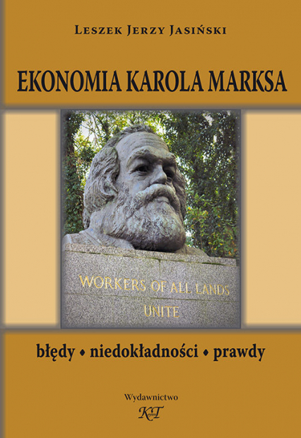 Ekonomia Karola Marksa Błędy, niedokładności, prawdy
