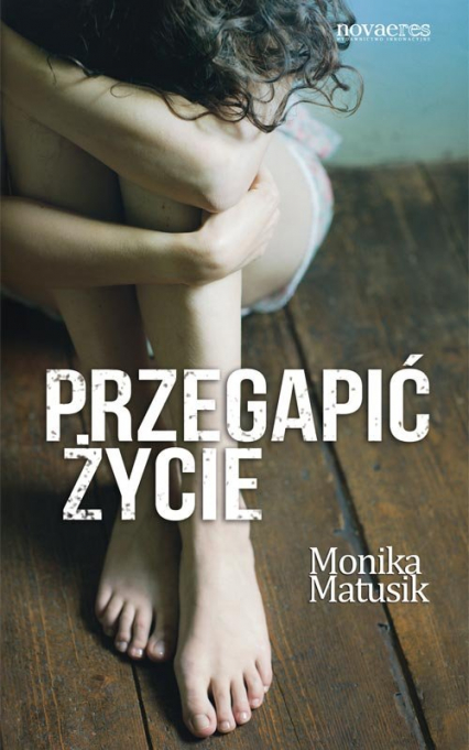 Przegapić życie