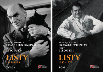 Anna i Jarosław Iwaszkiewiczowie - Jerzy Lisowski. Listy 1947-1979, Tom 1-2