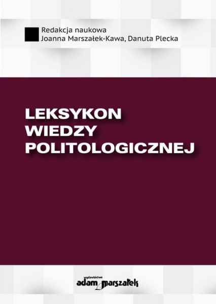 Leksykon wiedzy politologicznej