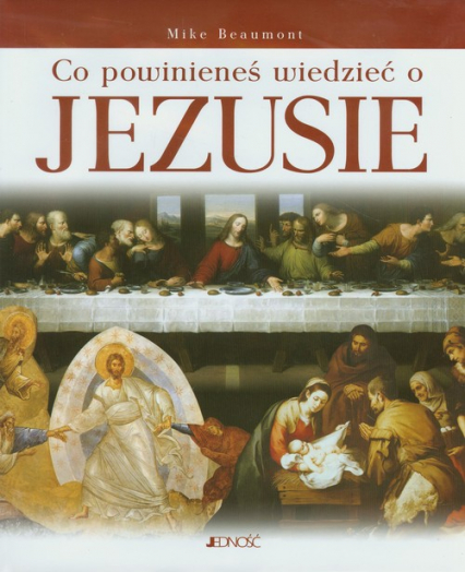 Co powinieneś wiedzieć o Jezusie