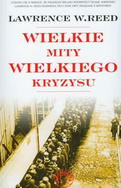 Wielkie mity wielkiego kryzysu