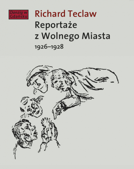 Reportaże z Wolnego Miasta 1926-1928