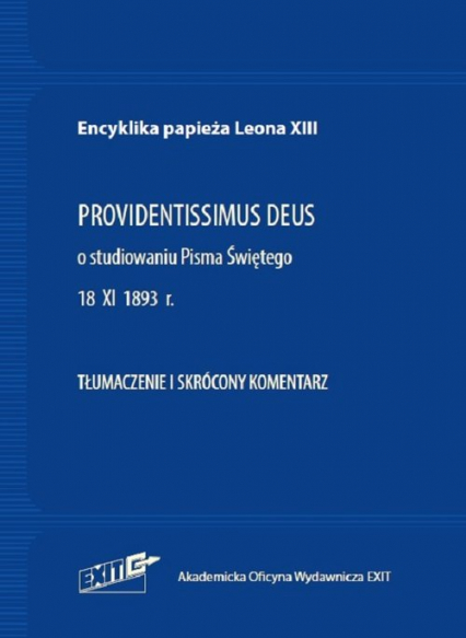 Encyklika papieża Leona XIII PROVIDENTISSIMUS DEUS Tłumaczenie i skrócony komentarz