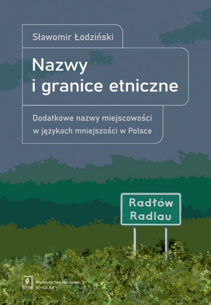 Nazwy i granice etniczne Dodatkowe nazwy miejscowości w językach mniejszości