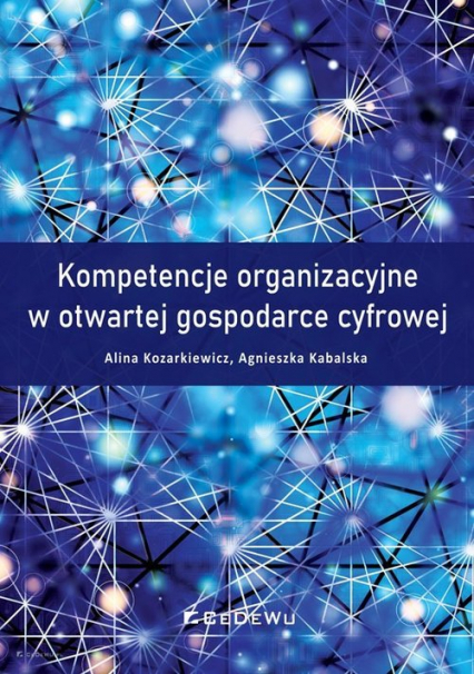 Kompetencje organizacyjne w otwartej gospodarce cyfrowej