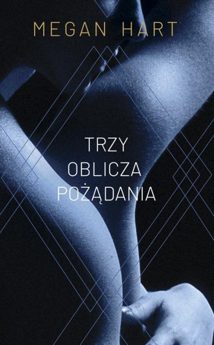 Trzy oblicza pożądania