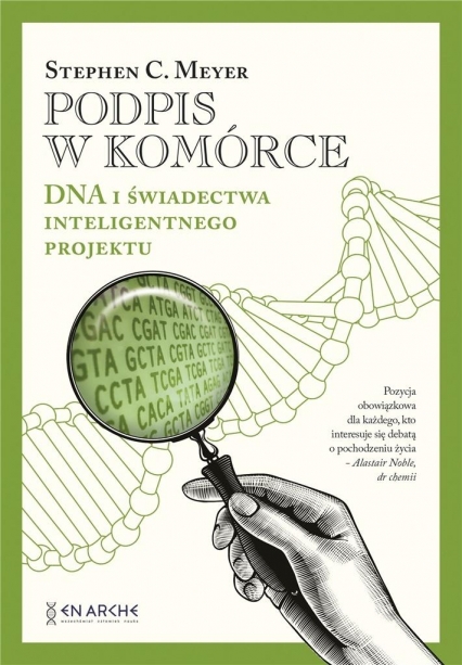 Podpis w komórce. DNA i świadectwa inteligentnego projektu
