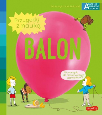 Akademia mądrego dziecka Przygody z nauką Balon