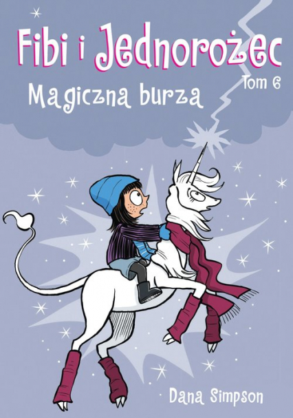 Fibi i Jednorożec Magiczna burza Tom 6