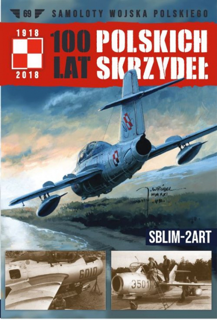 100 Lat Polskich Skrzydeł Tom 69 SBLIM-2Art