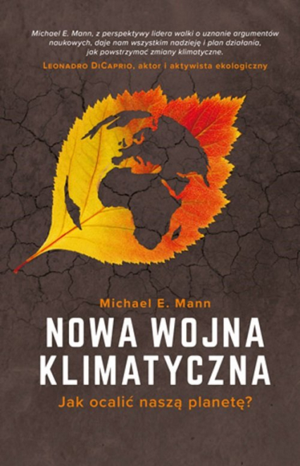 Nowa wojna klimatyczna Jak ocalić naszą planetę?